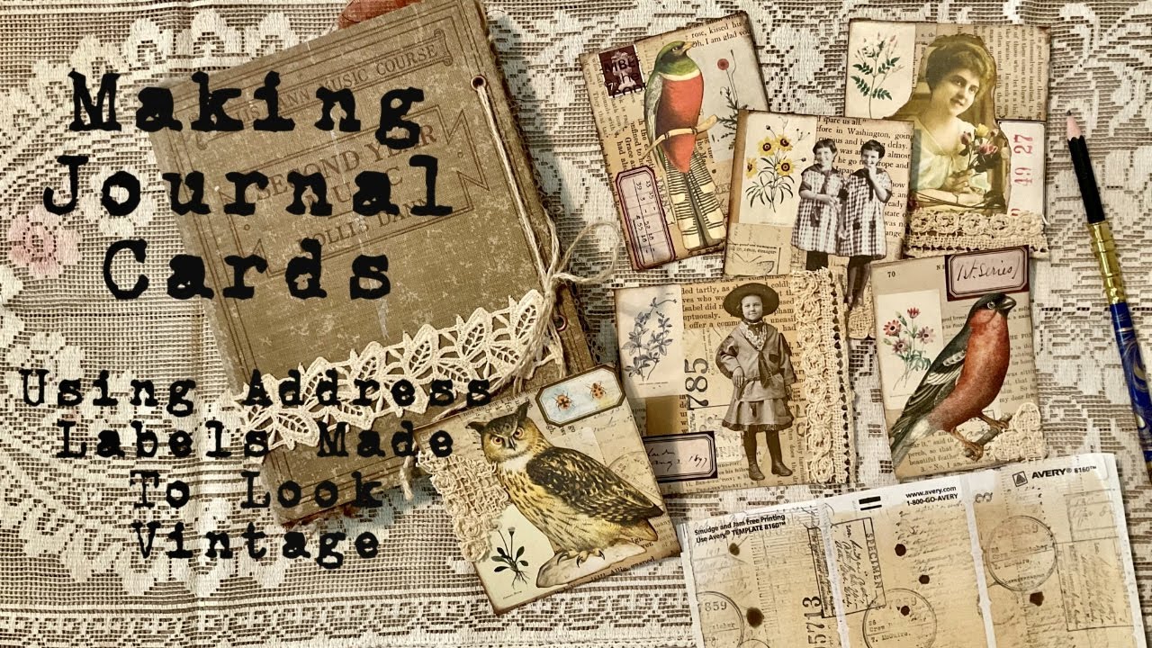 Making Junk Journal Cards With Labels Made to Look Vintage Tutorial