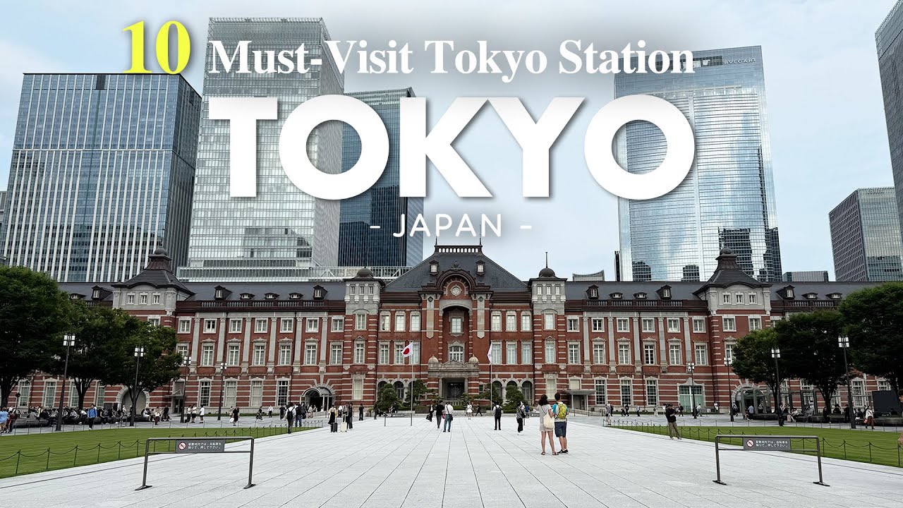 BEST 10 MUST - VISIT TOKYO STATION FOOD & SHOPPING SPOTS｜Japan Ultimate Guide 2025
