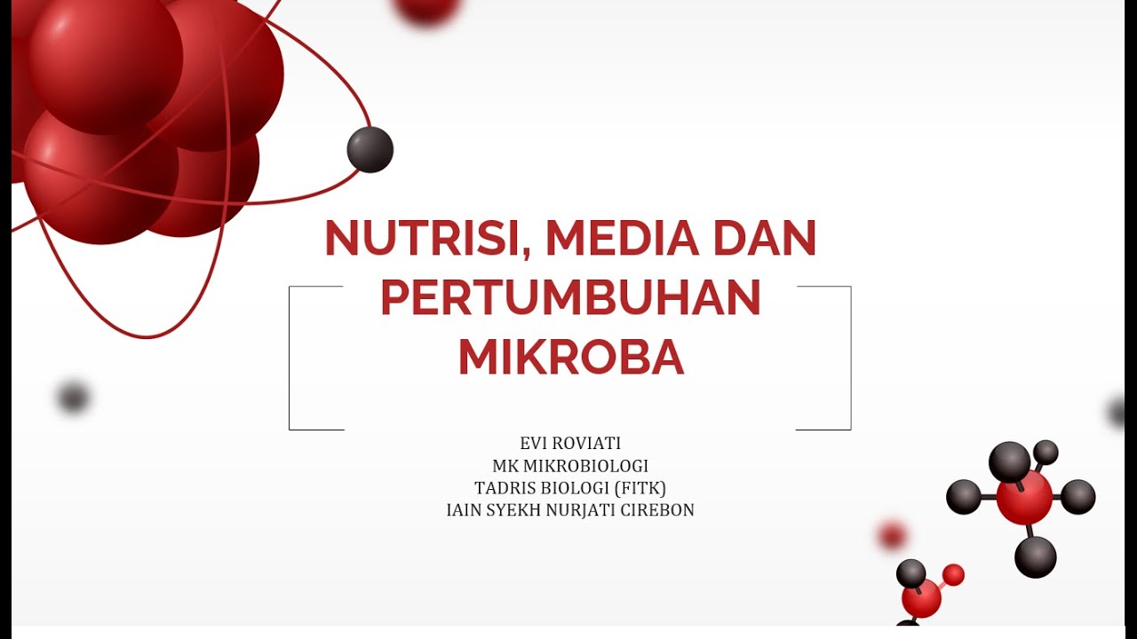 NUTRISI. MEDIA DAN PERTUMBUHAN MIKROBA