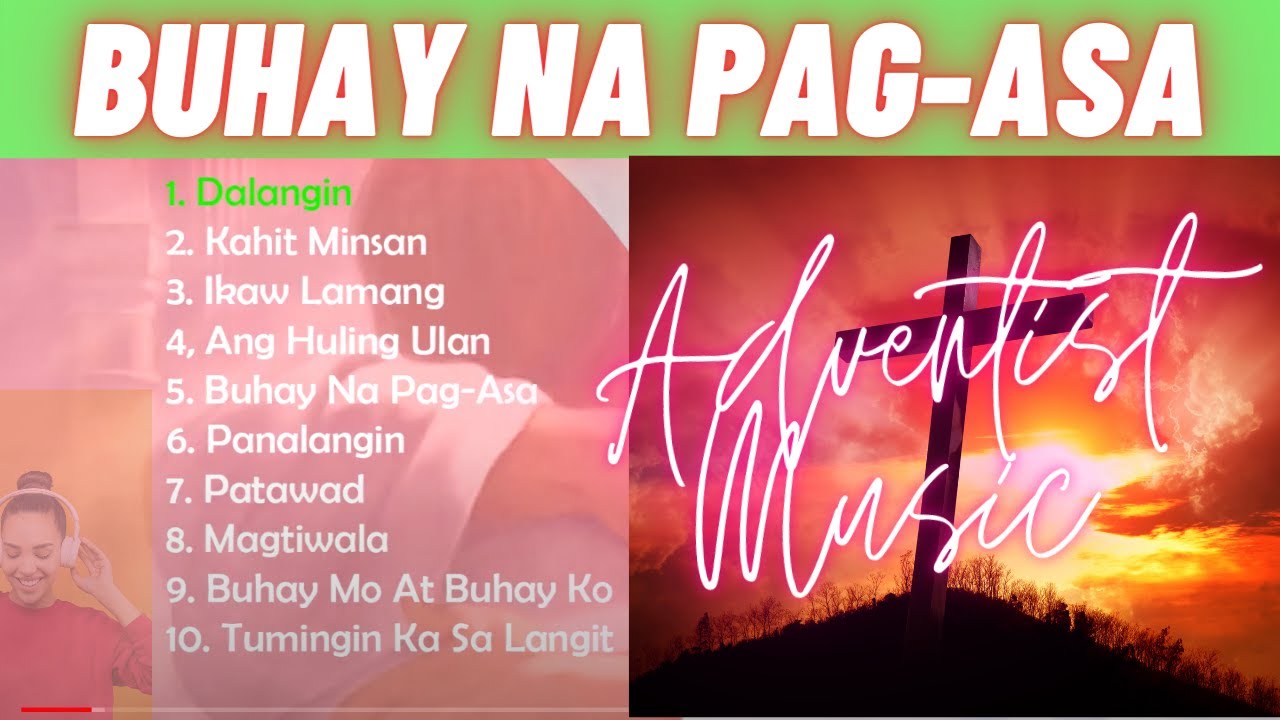 Adventist Music Radio ( Inspirational - Buhay na Pag-asa -  Tagalog 46 min. )