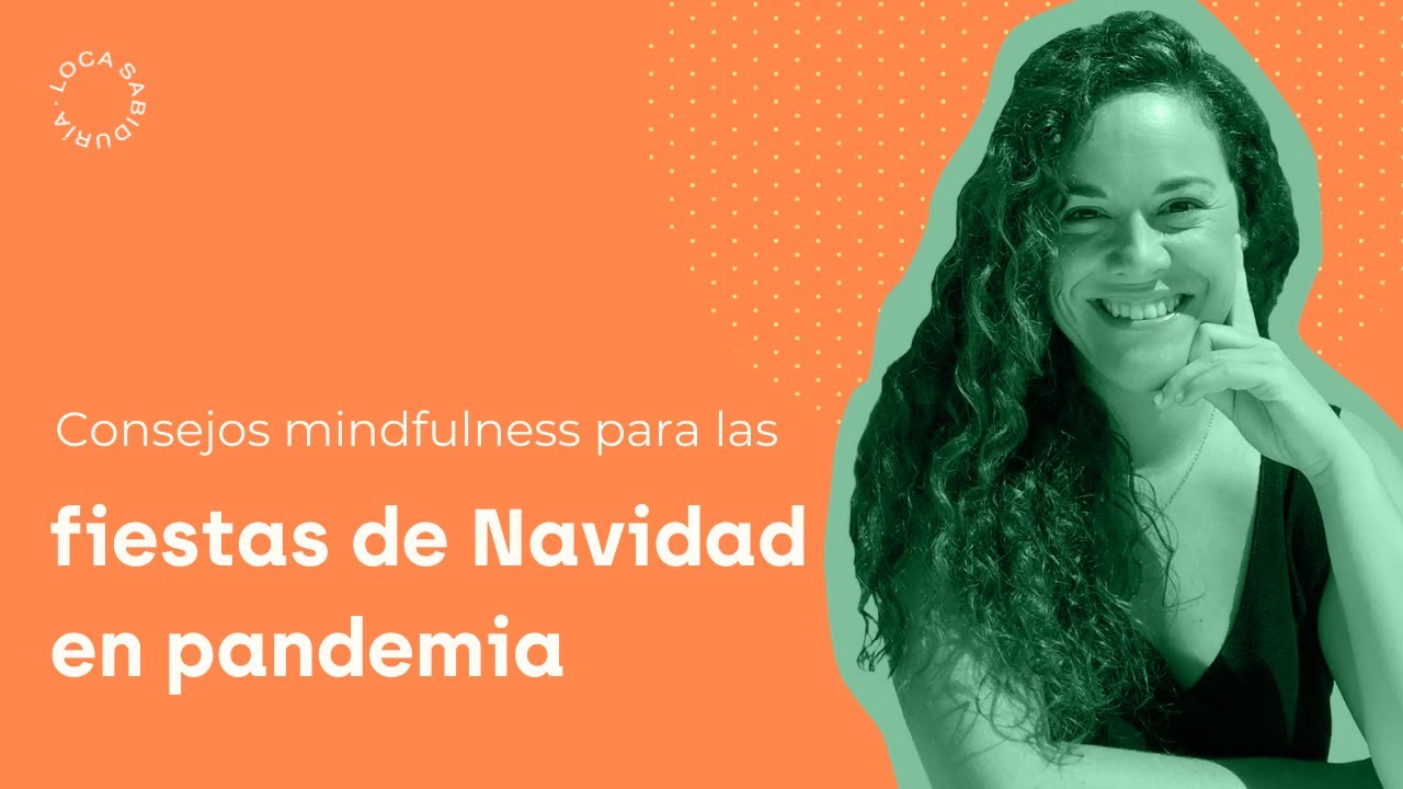 Consejos MINDFULNESS para la [NAVIDAD en pandemia] - #35 Podcast Eternos Aprendices