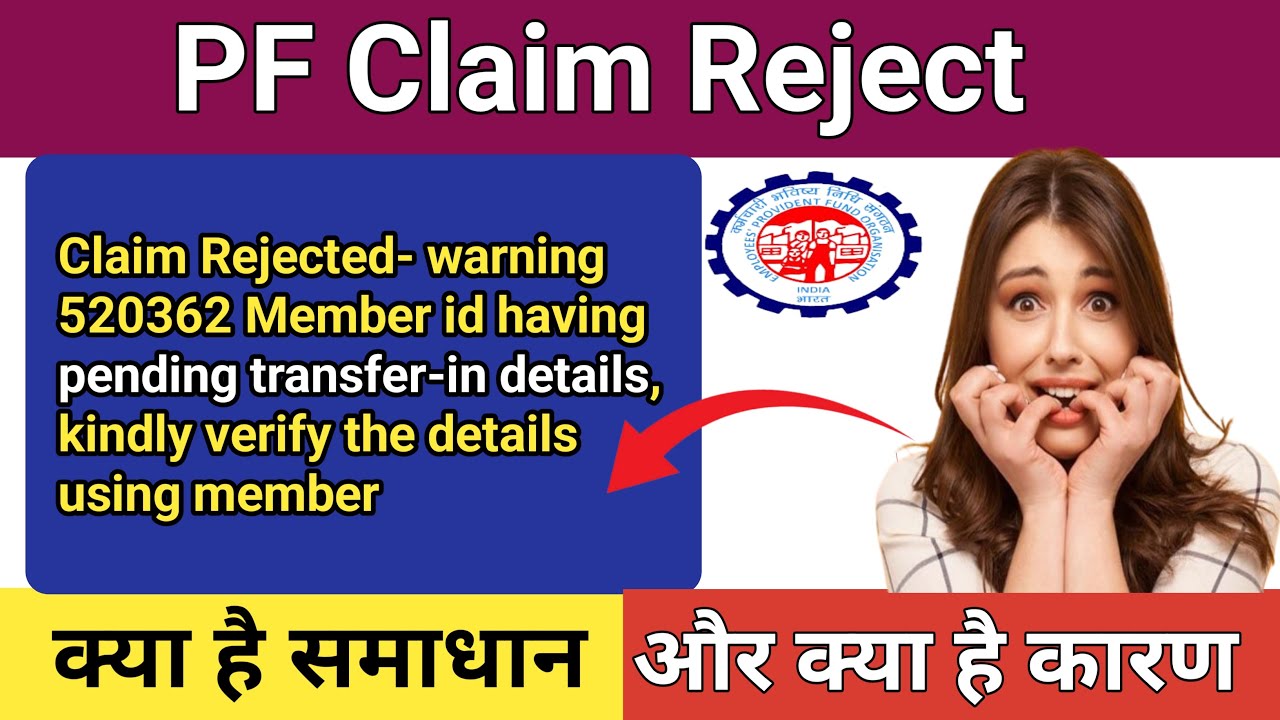 Claim Rejected warning 520362 Member id having pending transfer-in details kindly verify the details