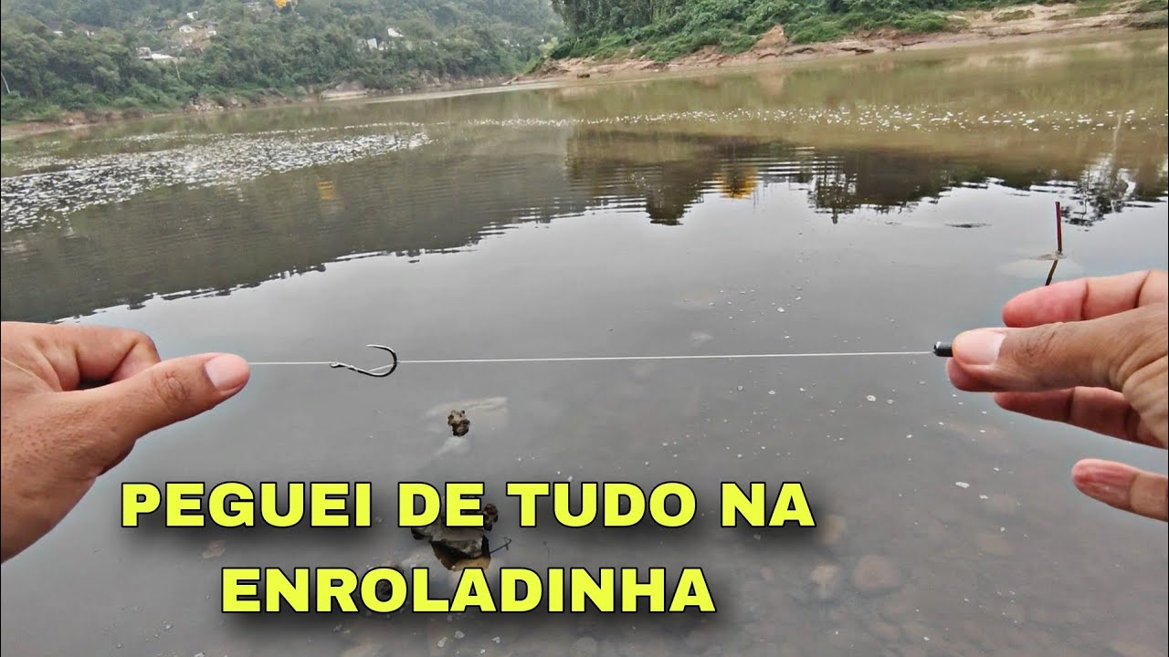 PESCARIA SEM ISCA NA ENROLADINHA É UM SUCESSO!
