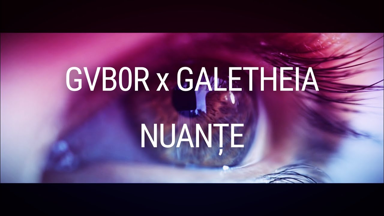 GVB0R x Galetheia - Nuante (official lyric video)