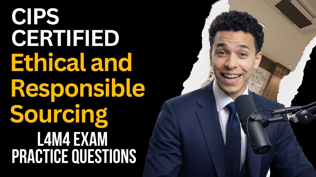 Solve Top 5 scenario questions aligned with CIPS L4M4 Ethical Sourcing Exam Topics