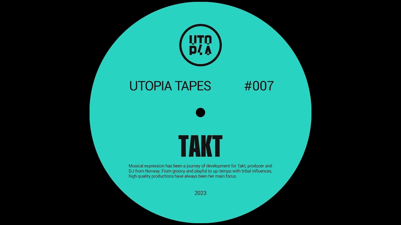 Utopia Tapes 07 | Takt