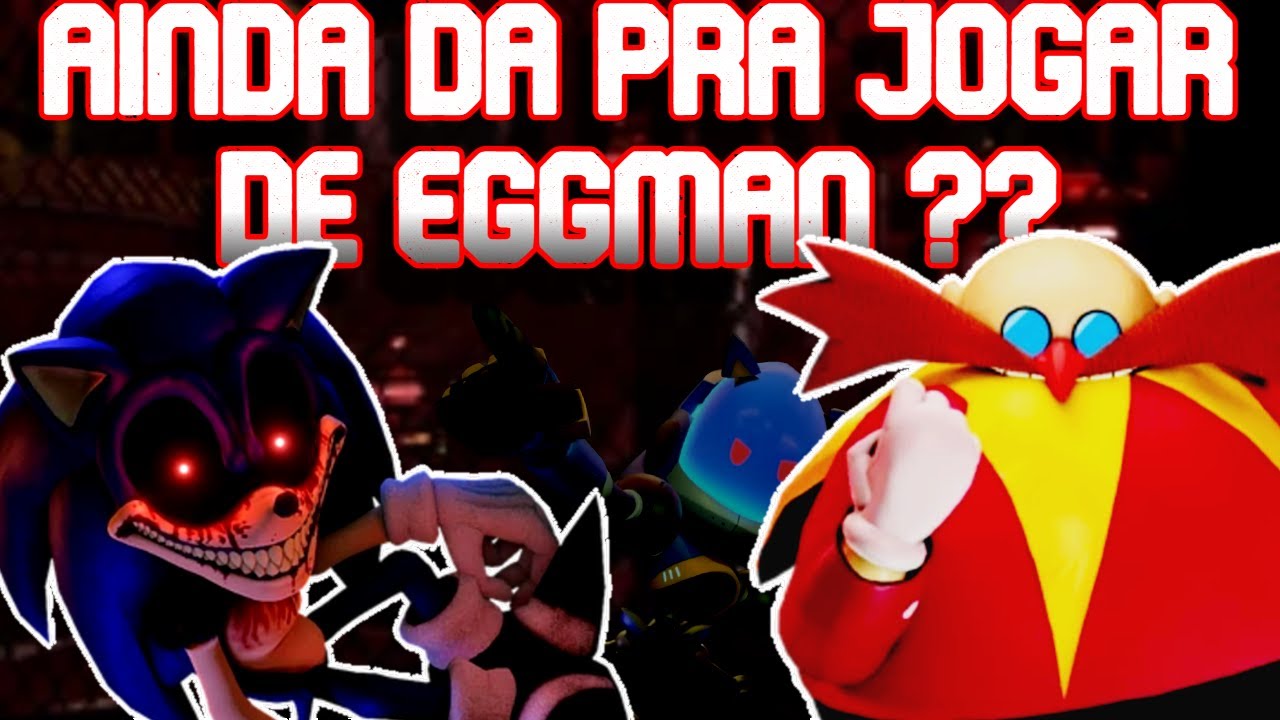 Jogando de Eggman Com Um Time Imprestável (e tmb com o 2011x)
