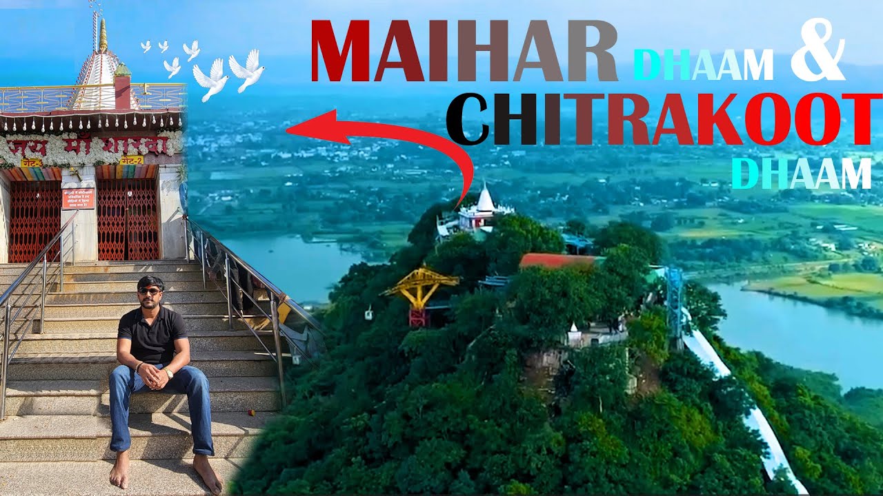 Maihar | Chitrakoot Dhaam | Chal Chale  | Prayagraj to Maihar to Chitrakoot | 900 Years Of History