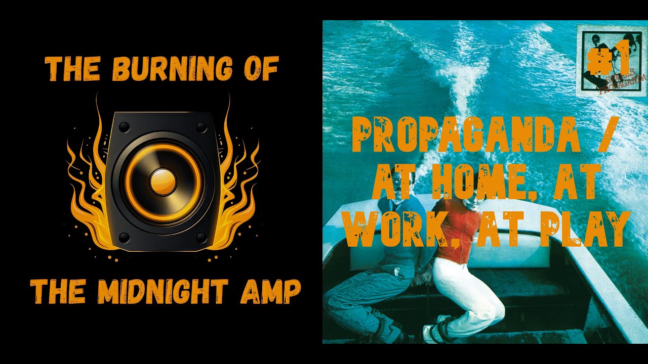 Propaganda / At Home, At Work, At Play - Sparks | reaction & analysis