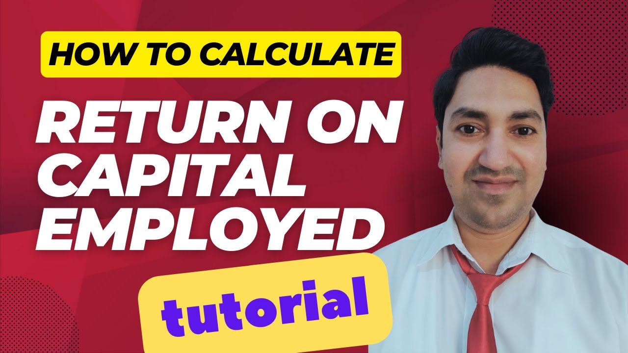 How to figure out RETURN ON CAPITAL EMPLOYED? ROCE