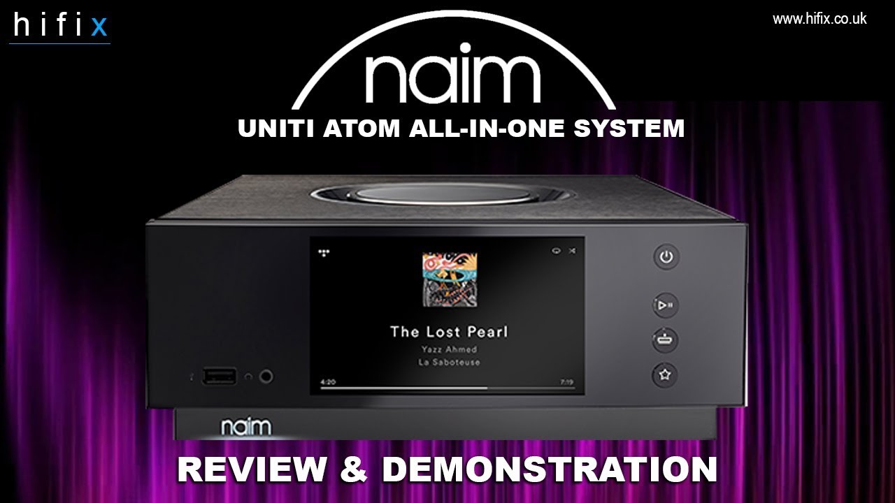 Naim Uniti Atom All-In-One System Review and Demonstration