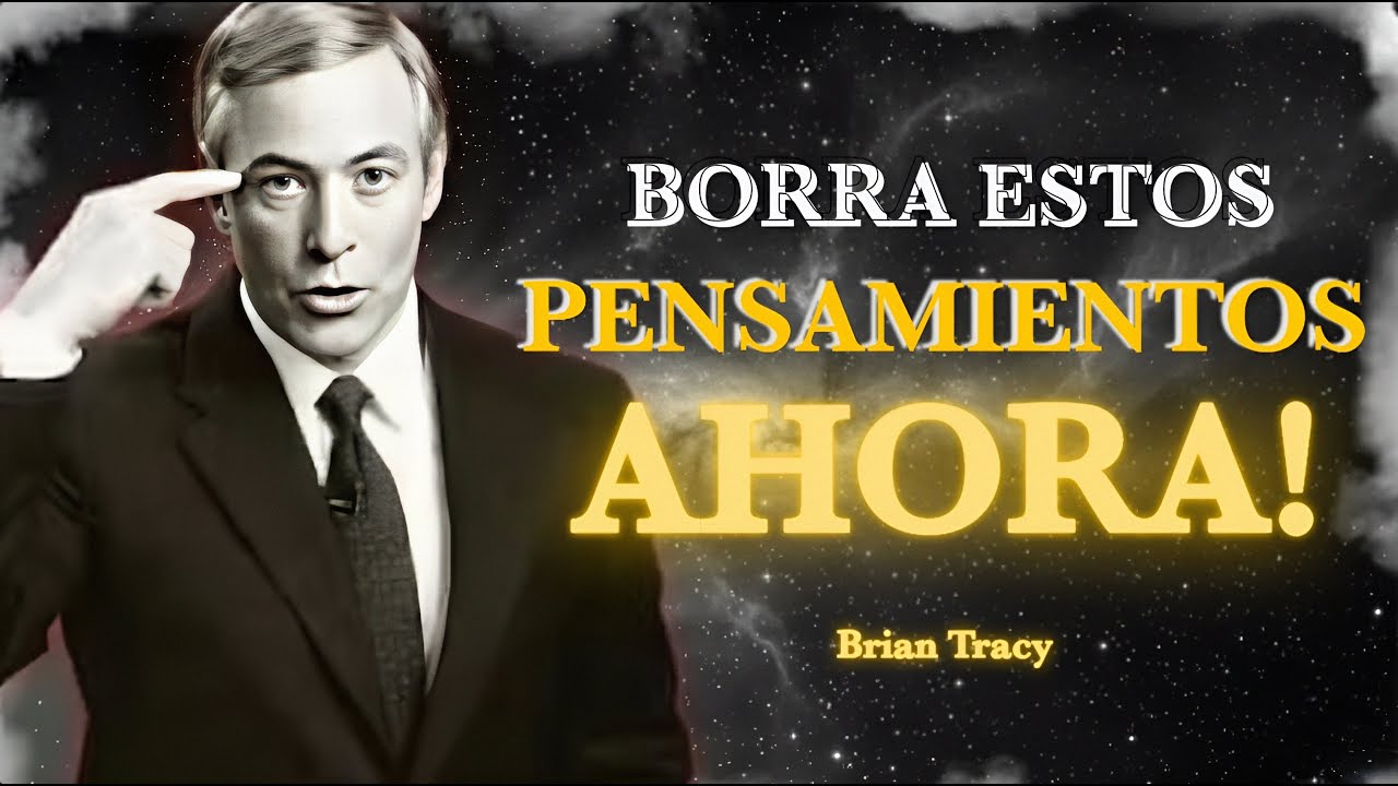 Los 7 Pensamientos que SABOTEAN tu Éxito (y como eliminarlos) 🧠🧐 Brian Tracy.