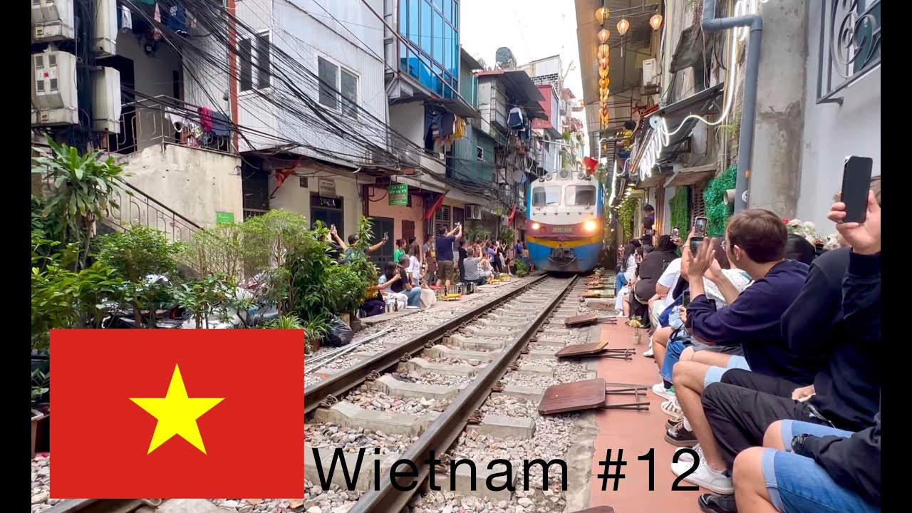 Wietnam | Hanoi i Train Street - ostatni przystanek popijając kawę przy torach pędzącego pociągu