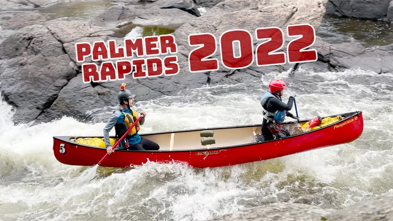 Whitewater Canoeing Palmer Rapids Fall 2022 - Peaches & Cream w/ Esquif Prospecteur and Echo