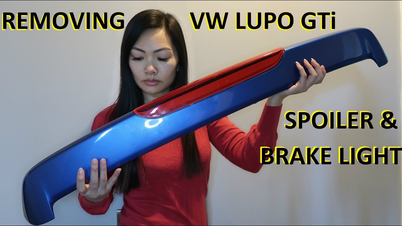 How To Remove Spoiler and Replace the Bake Light On a VW Lupo GTi