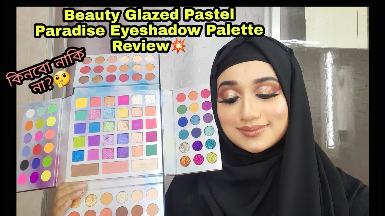 Beauty Glazed Pastel Paradise Eyeshadow Palette detailed Review|