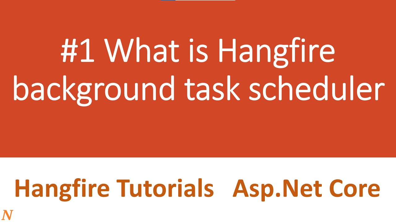 #1 What is Hangfire || Hangfire Tutorials || Asp.Net Core || Background Task Scheduler