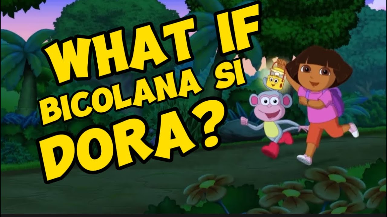 What if Bicolana si Dora | CONYO BICOLANO #ConyoBicolano #ConyoBicolanoDubSeries