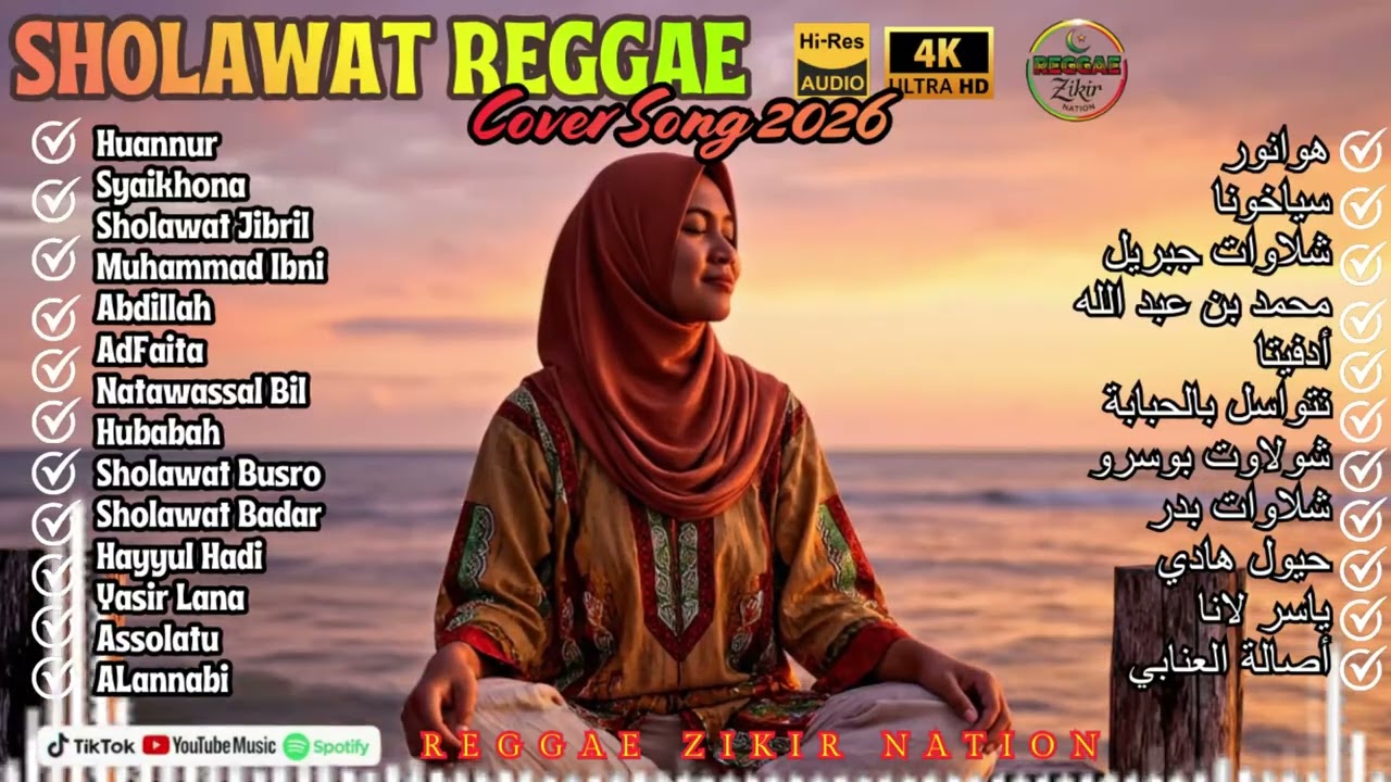Full Album Sholawat Reggae Cover 2026 – Dzikir Santai 4K Ultra HD Healing Jiwa Islami & Religi Damai