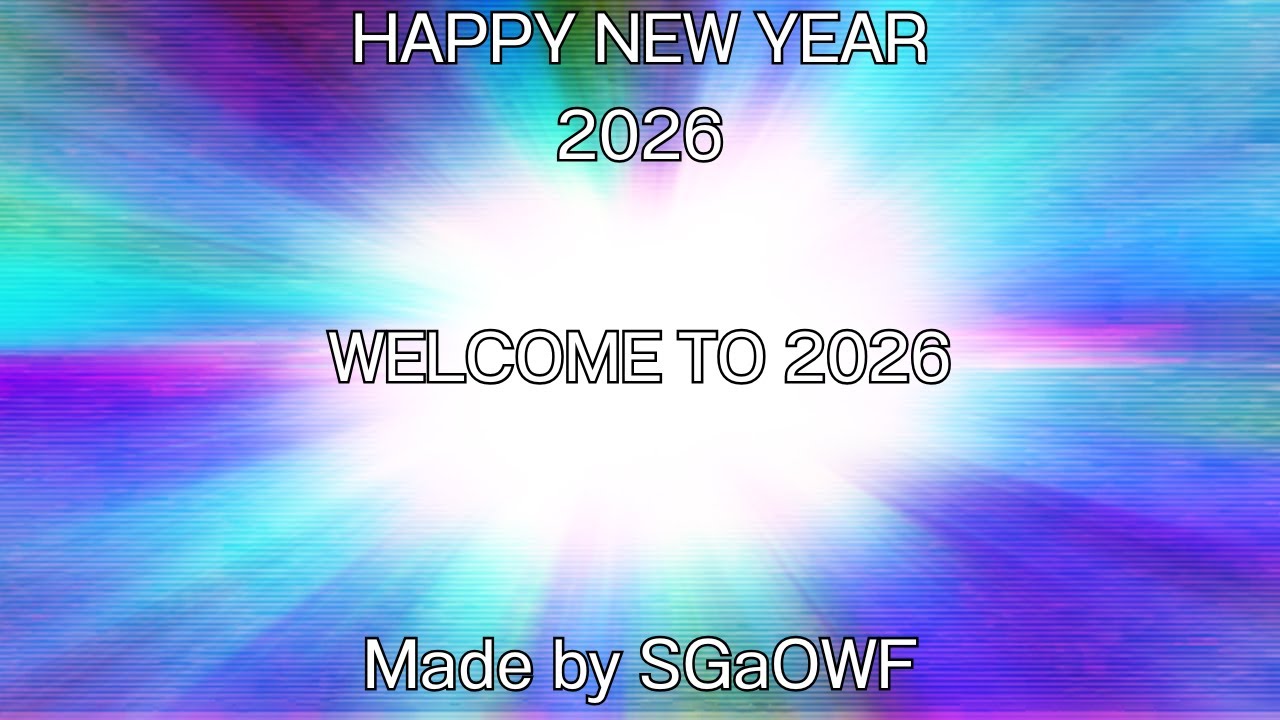 HAPPY NEW YEAR 2026!!!!!!!!!!!!!!!!!!!!!!!!!!!!!!!!!!!!!!!!!!!!!! (WELCOME TO 2026)