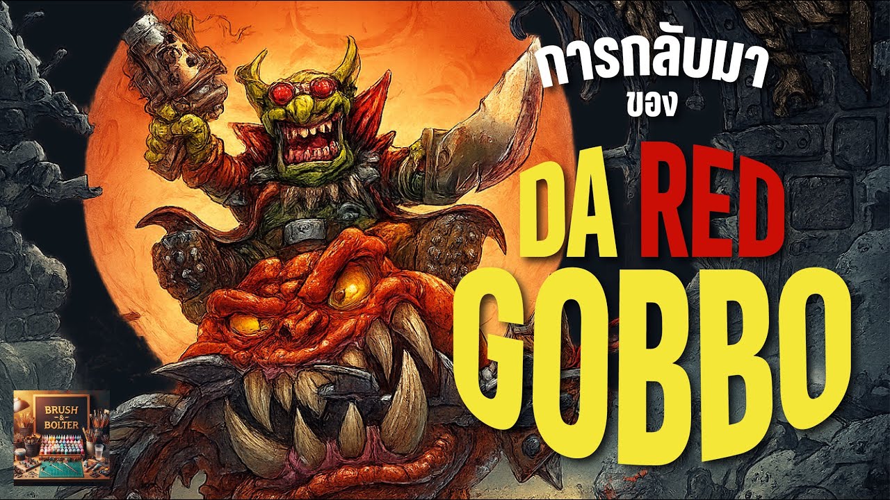 40KLEGEND | 🟢✊ Da Gobbo Rides Again | ตำนานการปฏิวัติของกร็อต