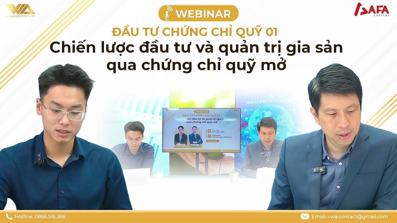 ĐẦU TƯ CHỨNG CHỈ QUỸ: CHIẾN LƯỢC ĐẦU TƯ VÀ QUẢN TRỊ GIA SẢN QUA CHỨNG CHỈ QUỸ MỞ #01
