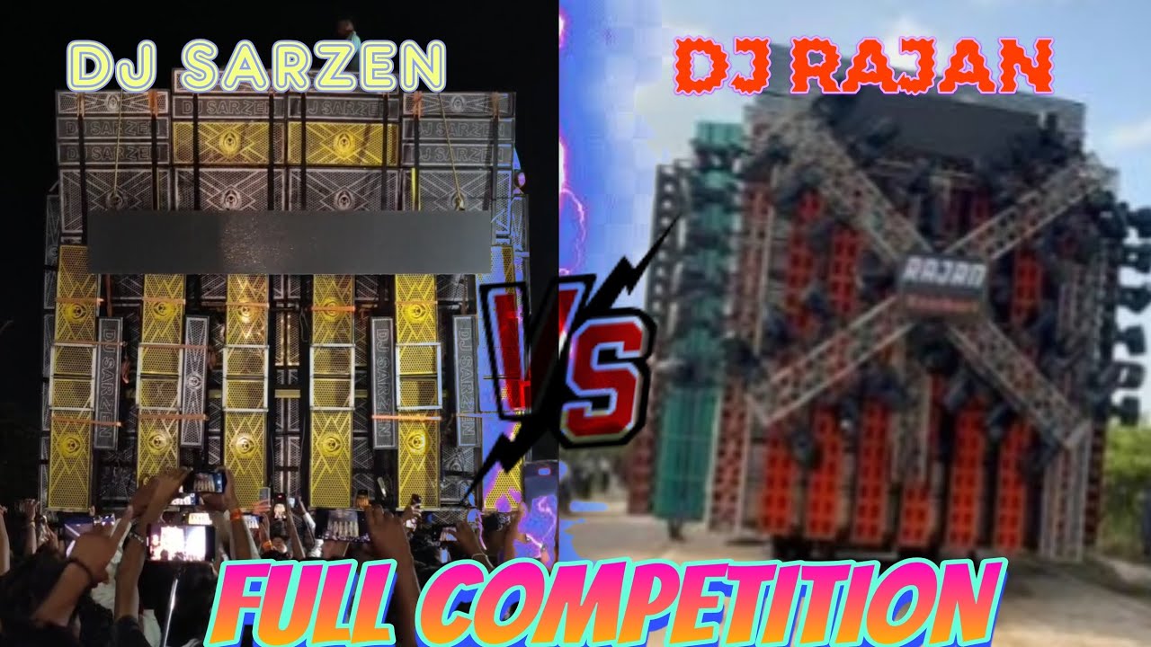 DJ SARZEN VS DJ RAJAN KATEHARI FULL COMPETITION 
