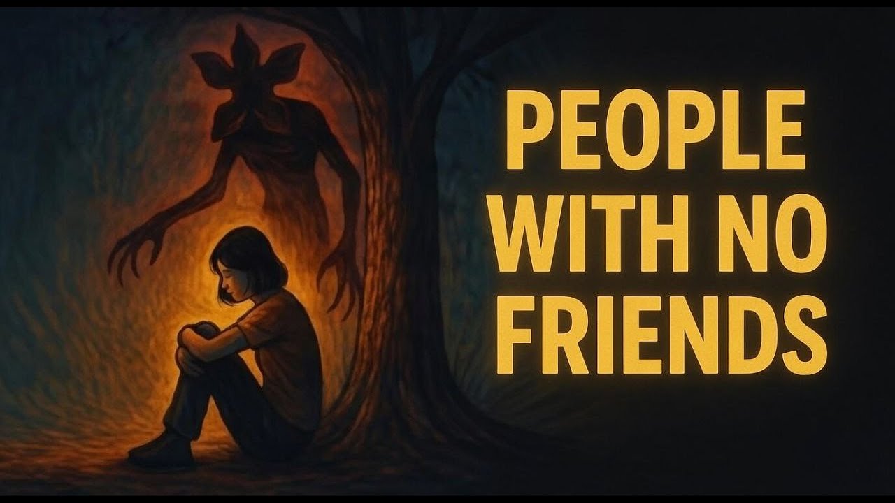 If You Have Few or No Friends... You Might Have This Superpower
