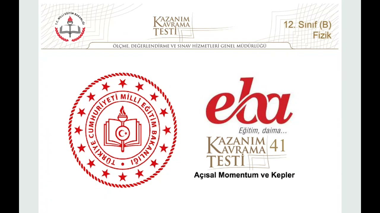 Test-41- [Açısal Momentum ve Kepler KKT41]  (Mezun-12B Sınıf Meb Kazanım Kavrama Testleri)