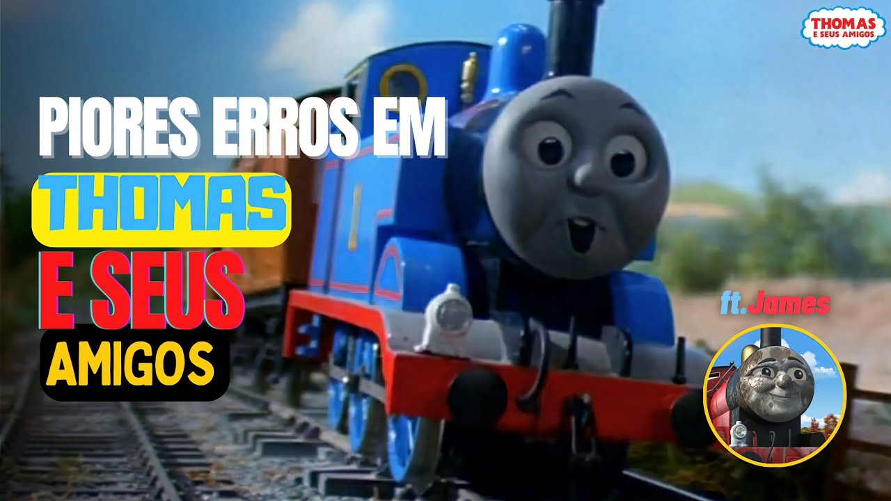 OS PIORES ERROS EM THOMAS E SEUS AMIGOS!