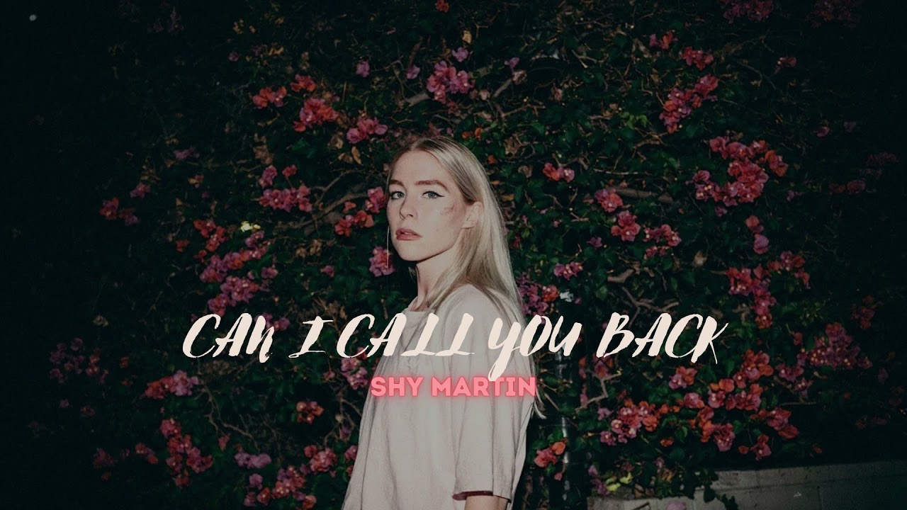 shy martin -- can i call you back ( slowed + reverb )