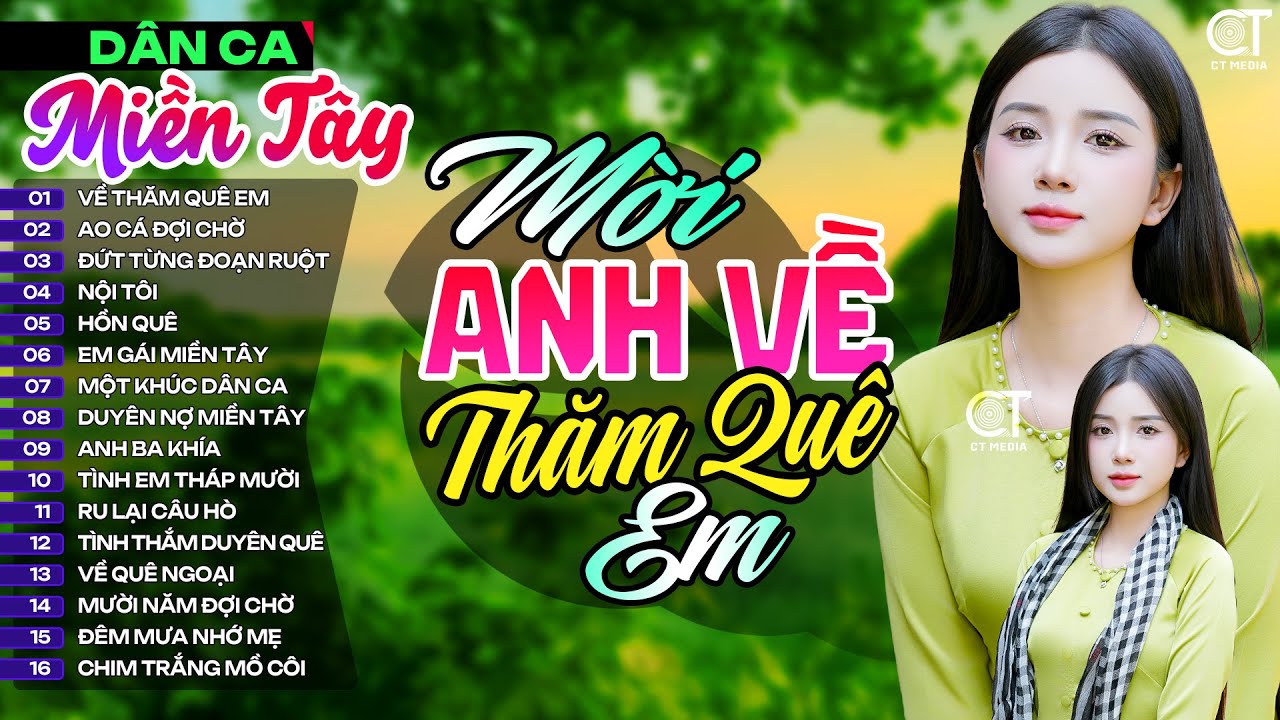Mời Anh Về Thăm Quê Em, LK Nhạc Dân Ca Miền Tây Chọn Lọc Hay Nhất, Nhạc Dân Ca Trữ Tình Quê Hương