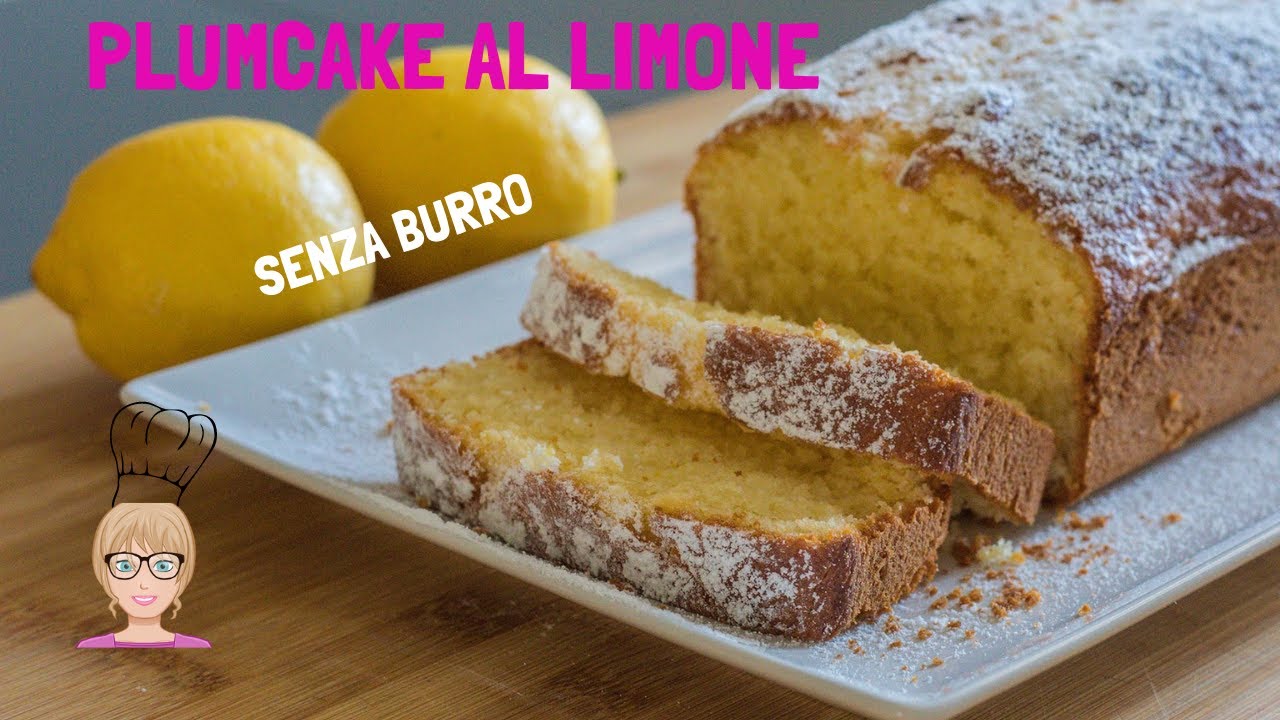 🆕 Plumcake al limone - Un dolce soffice senza burro - CUCINIAMO CON LA FRANCY