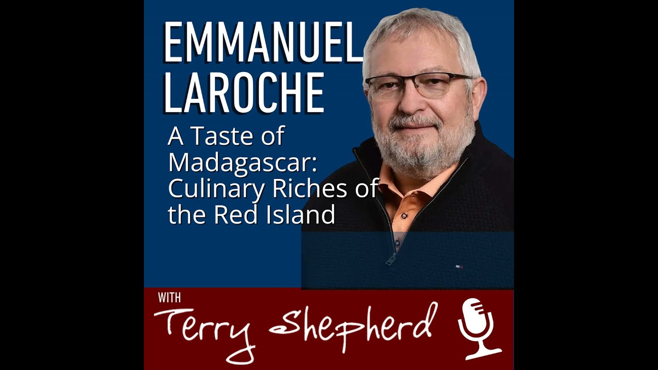 Emmanuel Laroche - A Taste of Madagascar: Culinary Riches of the Red Island