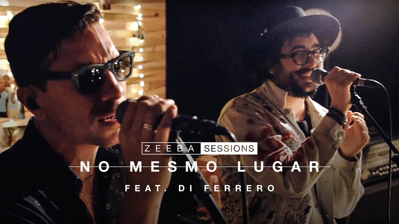 Zeeba Sessions - No Mesmo Lugar feat. Di Ferrero