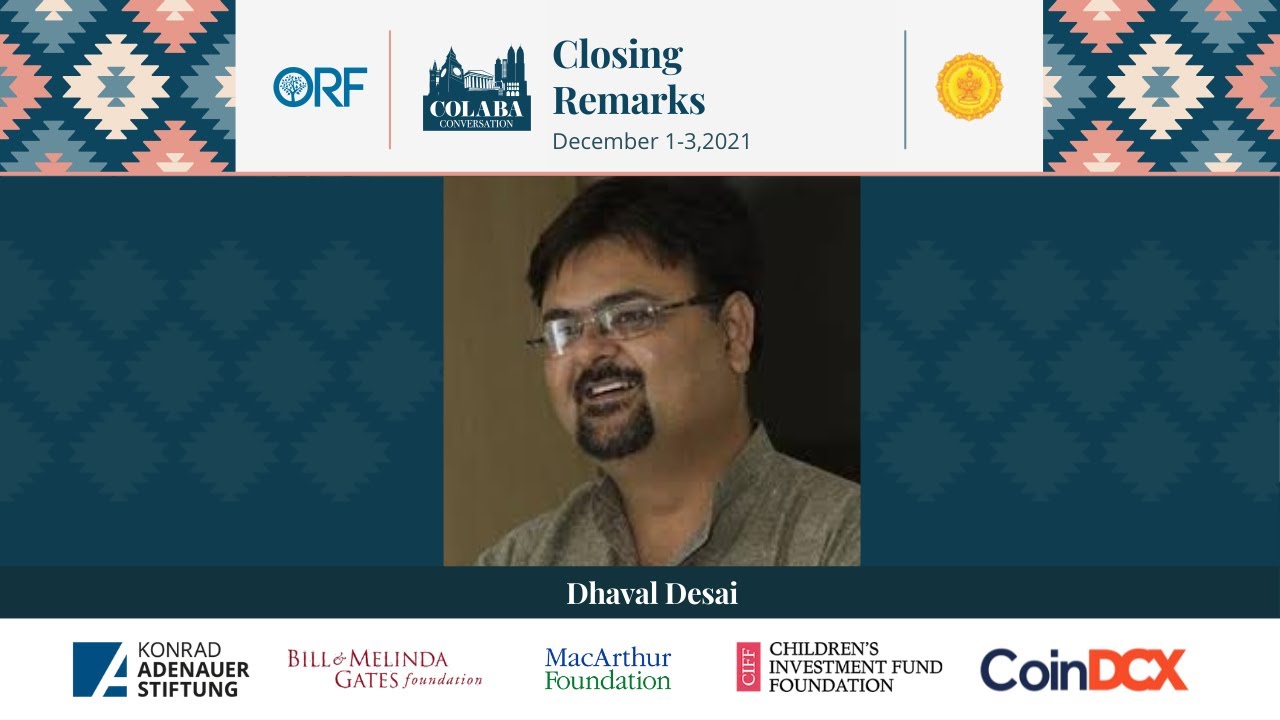 Colaba Conversation 2021 Closing Remarks || ORF Mumbai || Dhaval Desai ||