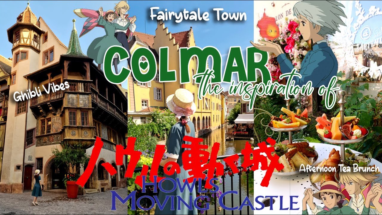 Colmar the Inspiration of Howl’s Moving Castle 🌻👒🇫🇷  Ghibli Vibes, Fairytale Town, Afternoon Tea
