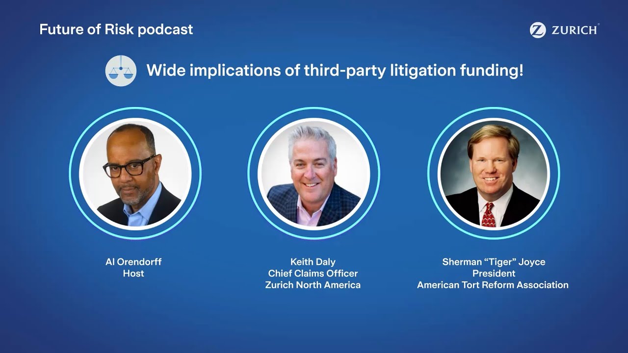 Wide implications of third-party litigation funding | Future of Risk Podcast (Social inflation)