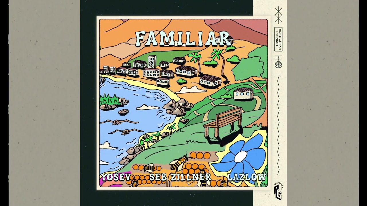 yosef, Seb Zillner, Lazlow - Familiar