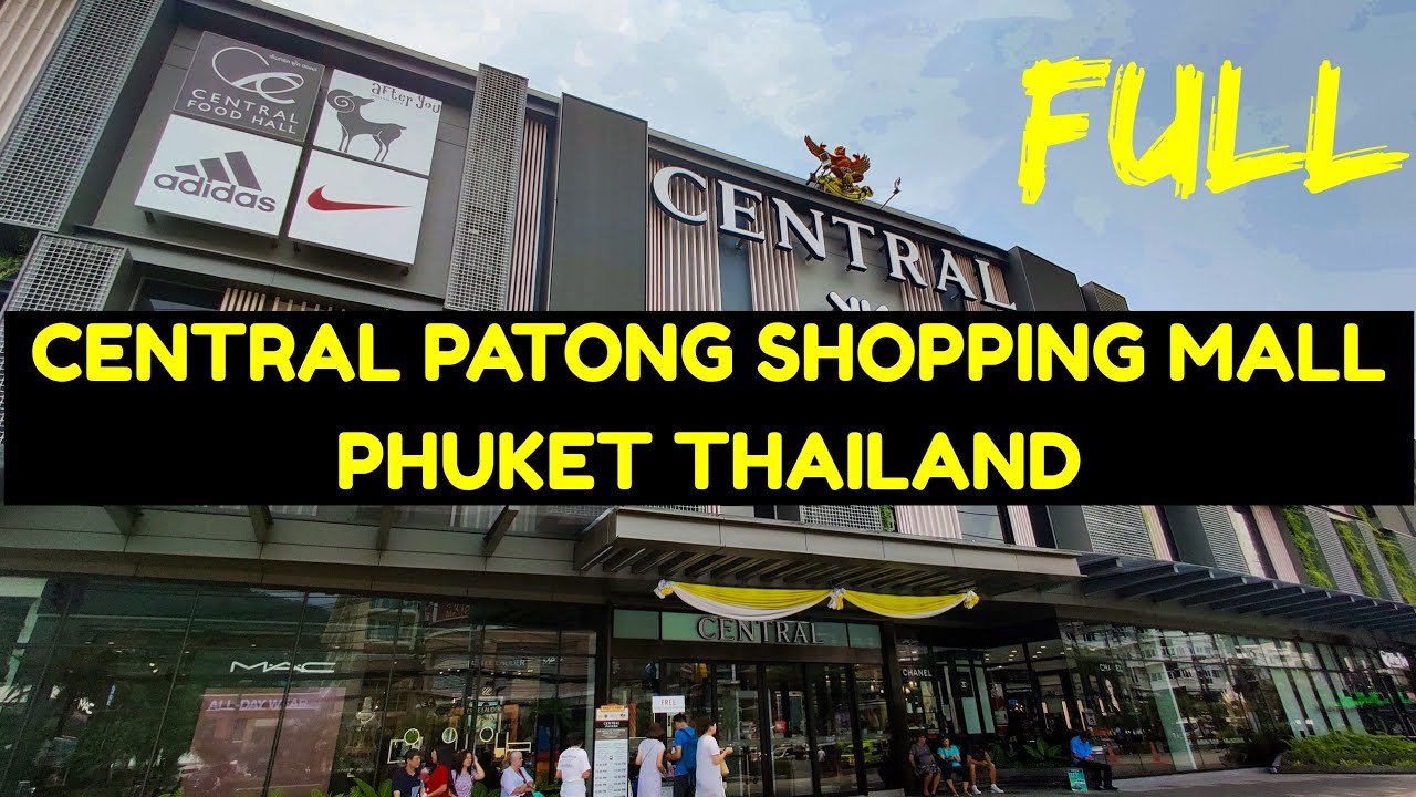 Торговый центр Central Patong – полный обзор торгового центра | Пхукет, Таиланд