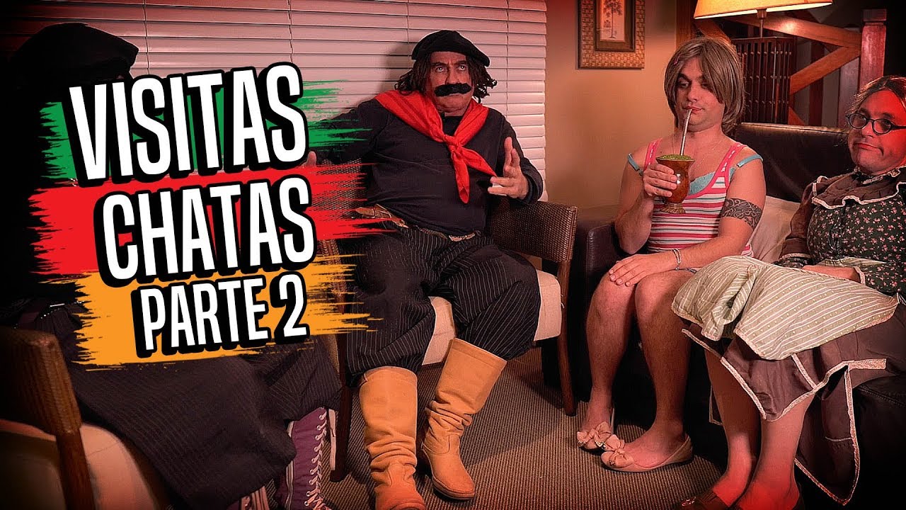 VISITAS CHATAS - PARTE 2