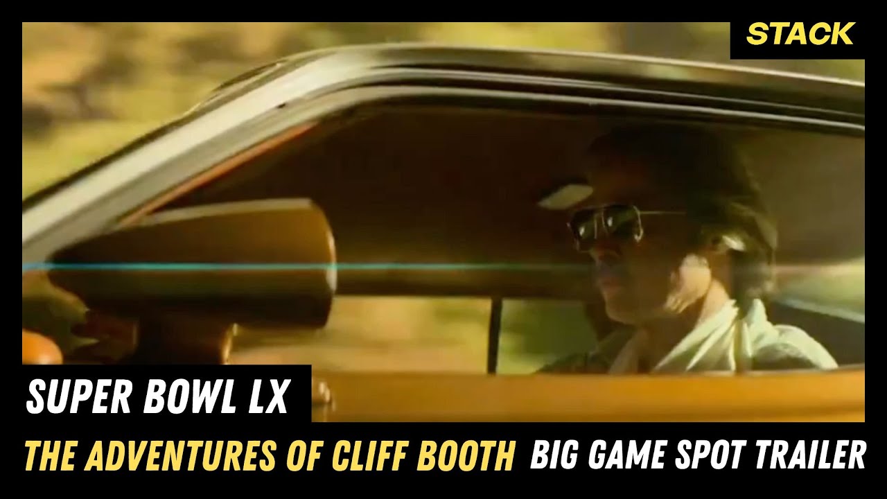 The Adventures of Cliff Booth | Big Game Spot Trailer | STACK