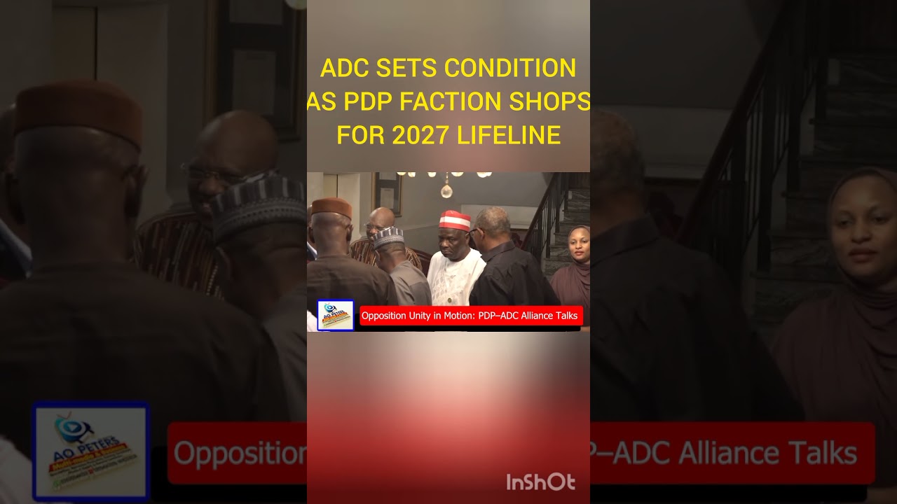 Переговоры альянса PDP-ADC: перегруппировка или политический риск на выборах 2027 года?