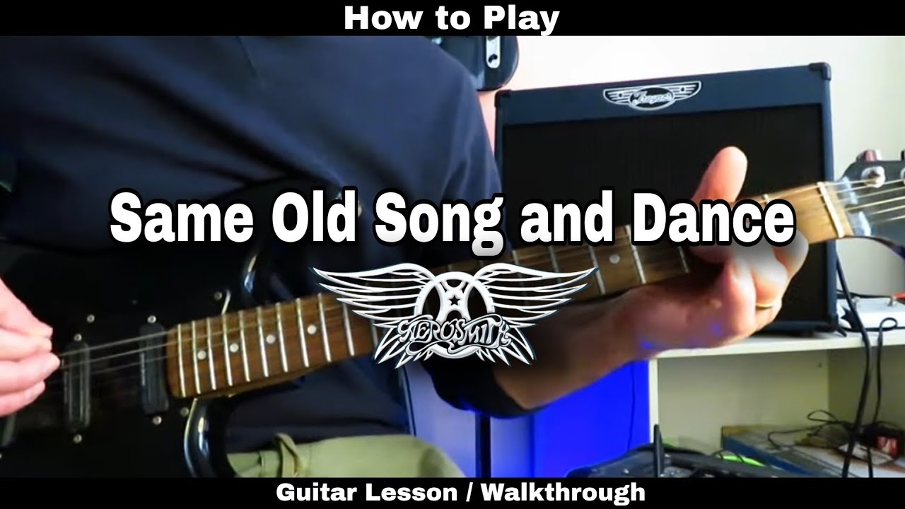 How to Play SAME OLD SONG AND DANCE - Aerosmith.  Guitar Lesson / Walkthrough