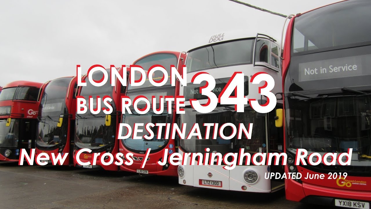 LONDON BUS ROUTE 343 Towards New Cross Gate