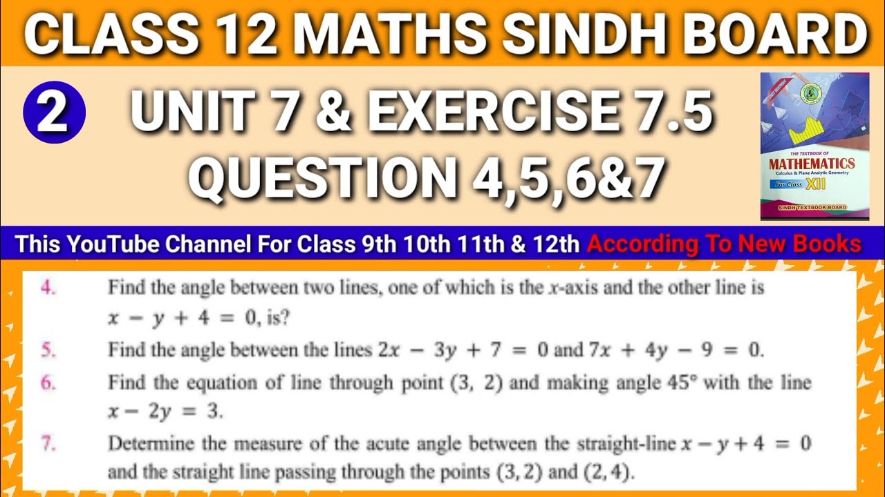 Sindh Board Mathematics Class 12 Unit 7 Exercise 7.5 Question 4,5,6&7 • Class 12 Maths Unit 7 ex 7.5