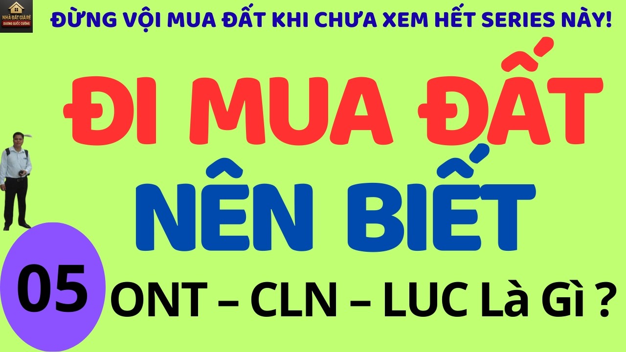 Cách Hiểu Ký Hiệu Loại Đất: ONT, ODT, CLN, LUC Là Gì | Tránh mất tiền oan!