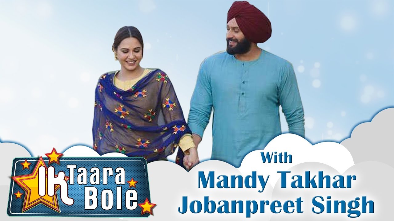 Mandy Takhar & Jobanpreet Singh Talking About 