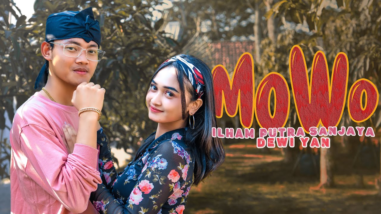 MOWO - Ilham Putra Sanjaya Ft Dewi Yan | DANGDUT | [OFFICIAL]