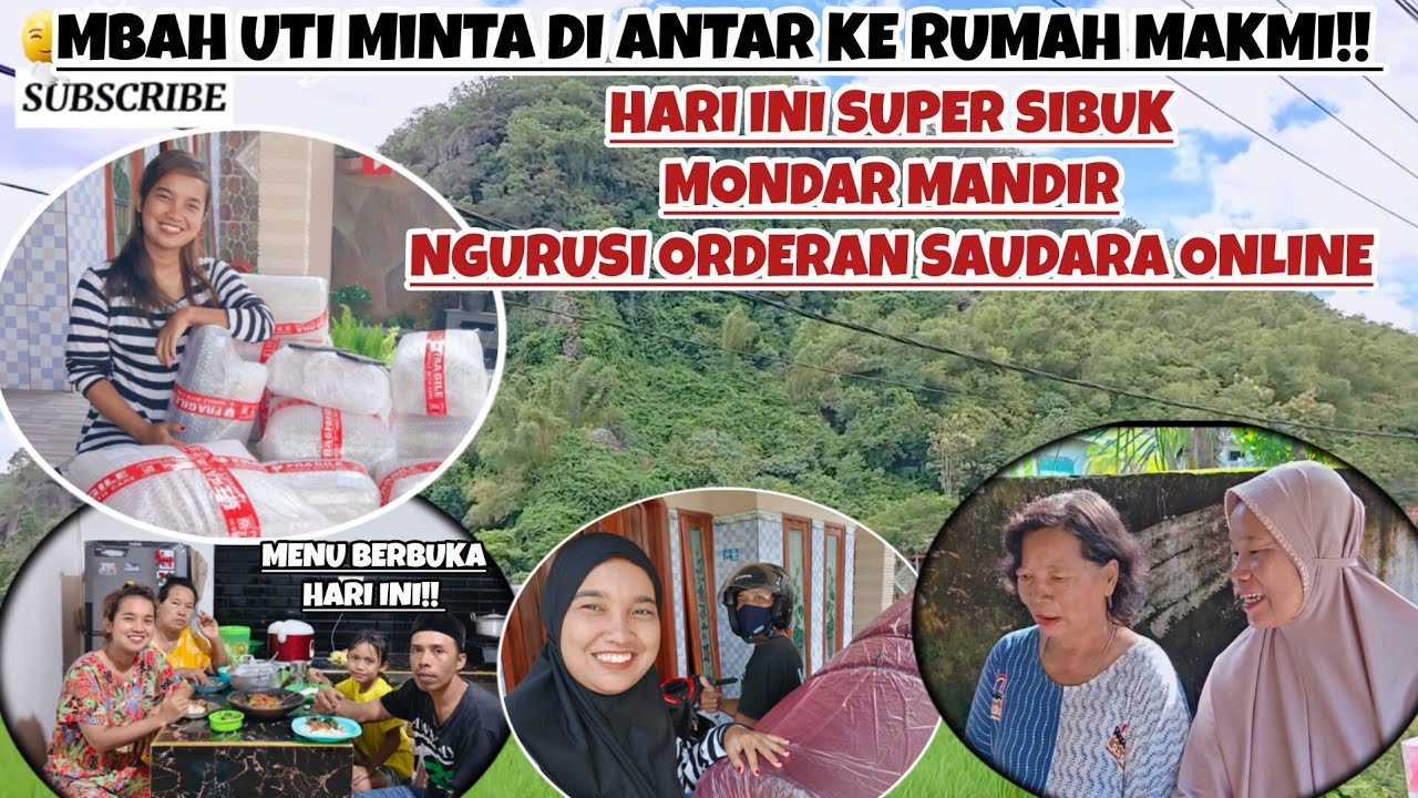 PAGI-PAGI MBAH UTI MINTA DI ANTAR KE RUMAH MAKMI‼️HARI INI SUPER SIBUK MONDAR MANDIR NGURUSI ORDERAN